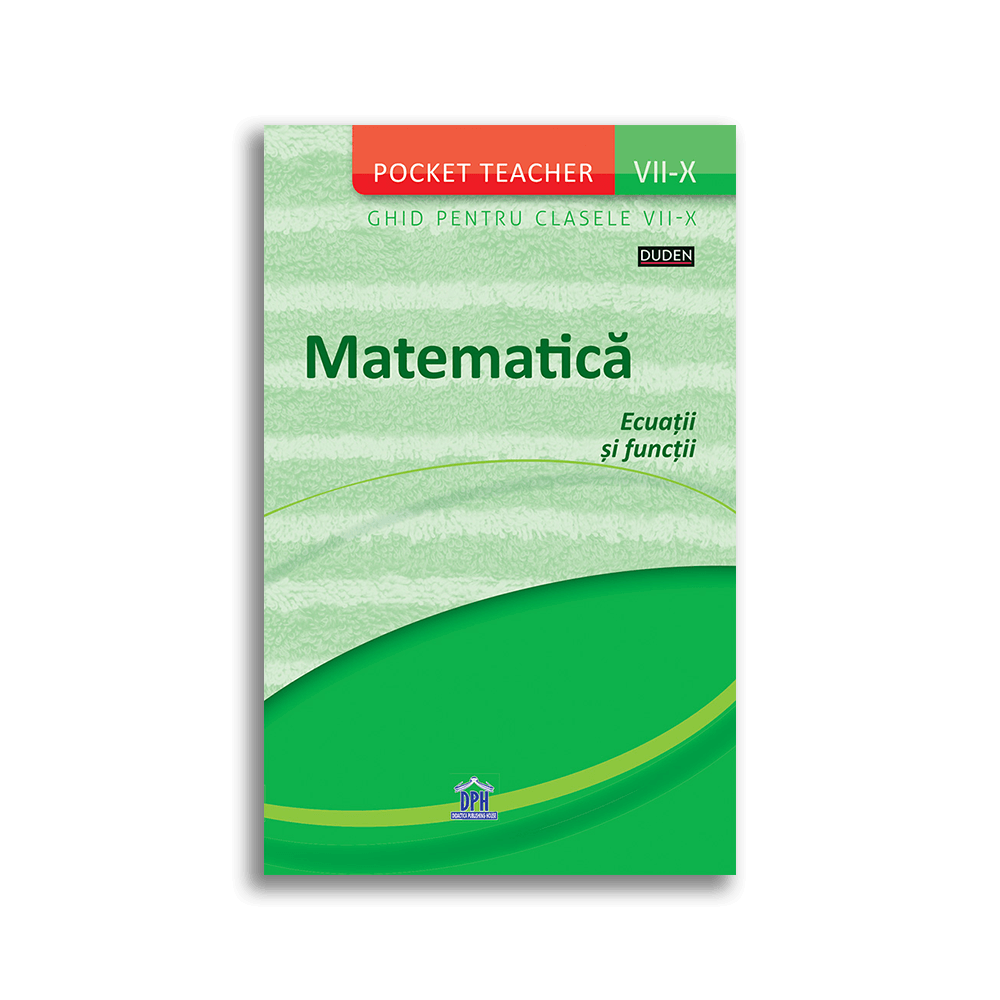 Pocket Teacher Matematica, ecuatii si functii – ghid pentru clasele VII-X, Siegfried Schneider carti imagine 2022 protejamcopilaria.ro