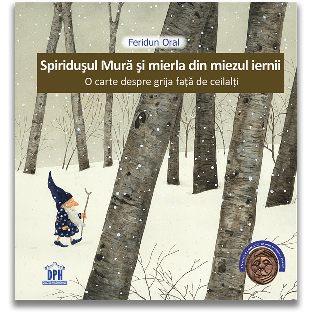Carte Editura DPH, Spiridusul Mura si mierla din miezul iernii, Feridun Oral Carti pentru copii 2023-09-29 3