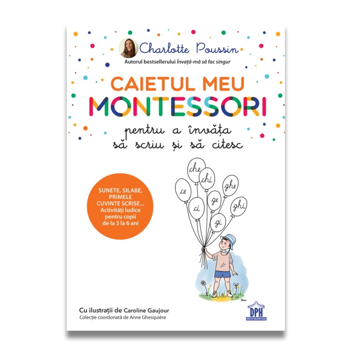Caietul meu Montessori pentru a invata sa scriu si sa citesc, Charlotte Poussin Caietul imagine 2022 protejamcopilaria.ro