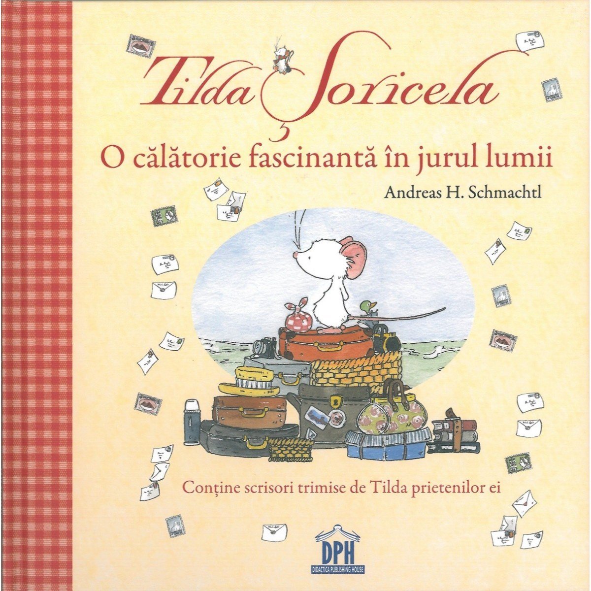 Tilda Soricela, O calatorie fascinanta in jurul lumii, Andreas H. Schmachtl Carti pentru copii 2023-09-25