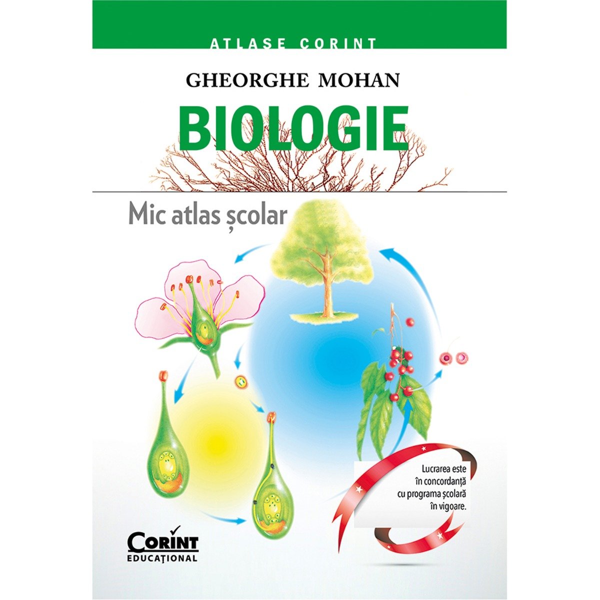 Carte editura corint, mic atlas scolar biologie, gheorghe mohan