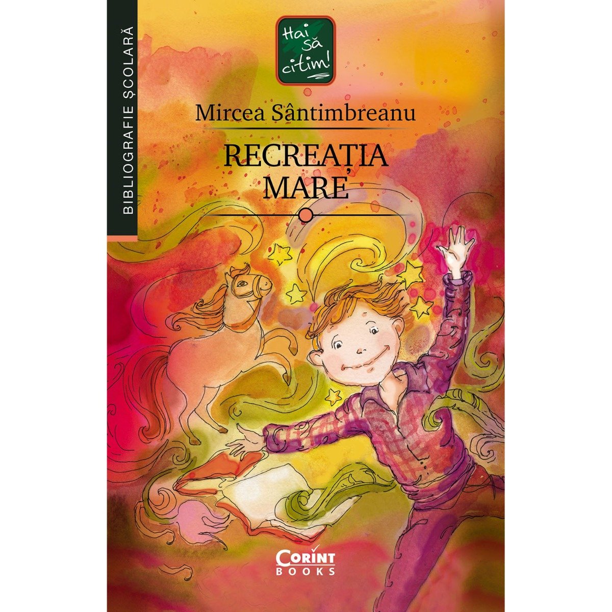 Carte Editura Corint, Recreatia mare, Mircea Santimbreanu Carti pentru copii 2023-09-30 3