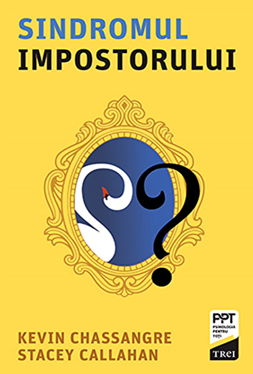 Sindromul impostorului, kevin chassangre si stacey callahan 