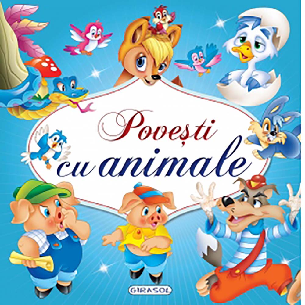 Carte Editura Girasol, Povesti cu animale