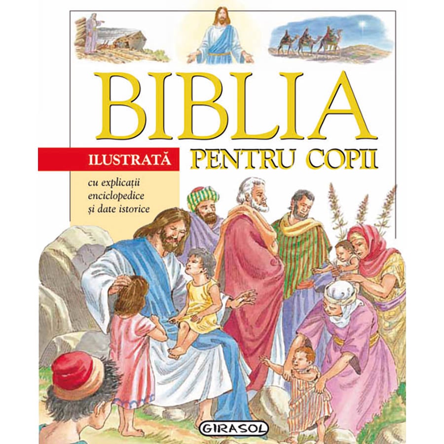 Girasol – Biblia ilustrata pentru copii Biblia imagine 2022 protejamcopilaria.ro