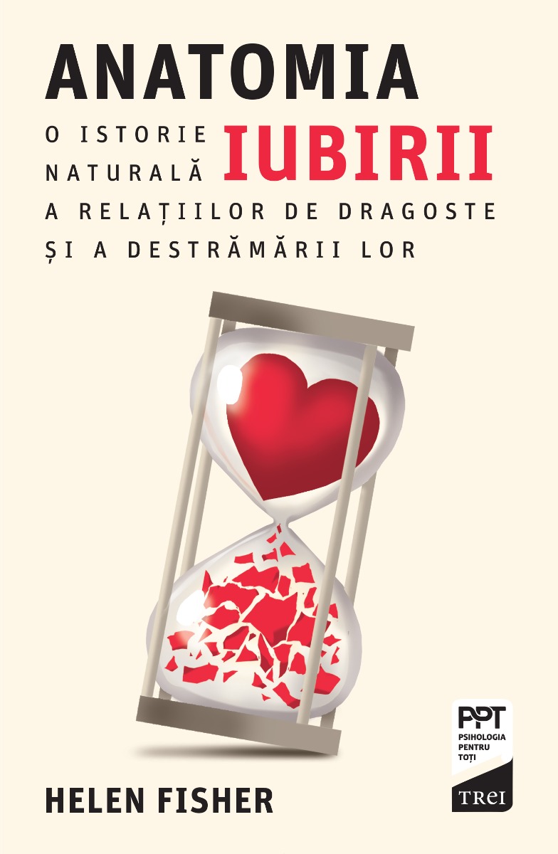 Anatomia iubirii, helen fisher 