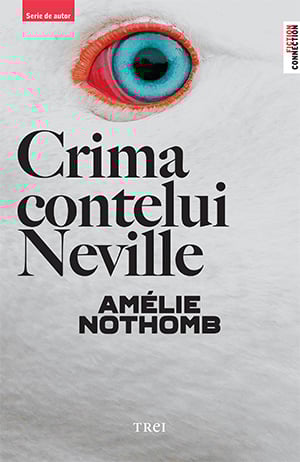 Crima contelui neville, amelie nothomb 
