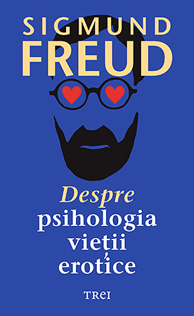 Despre psihologia vietii erotice, sigmund freud