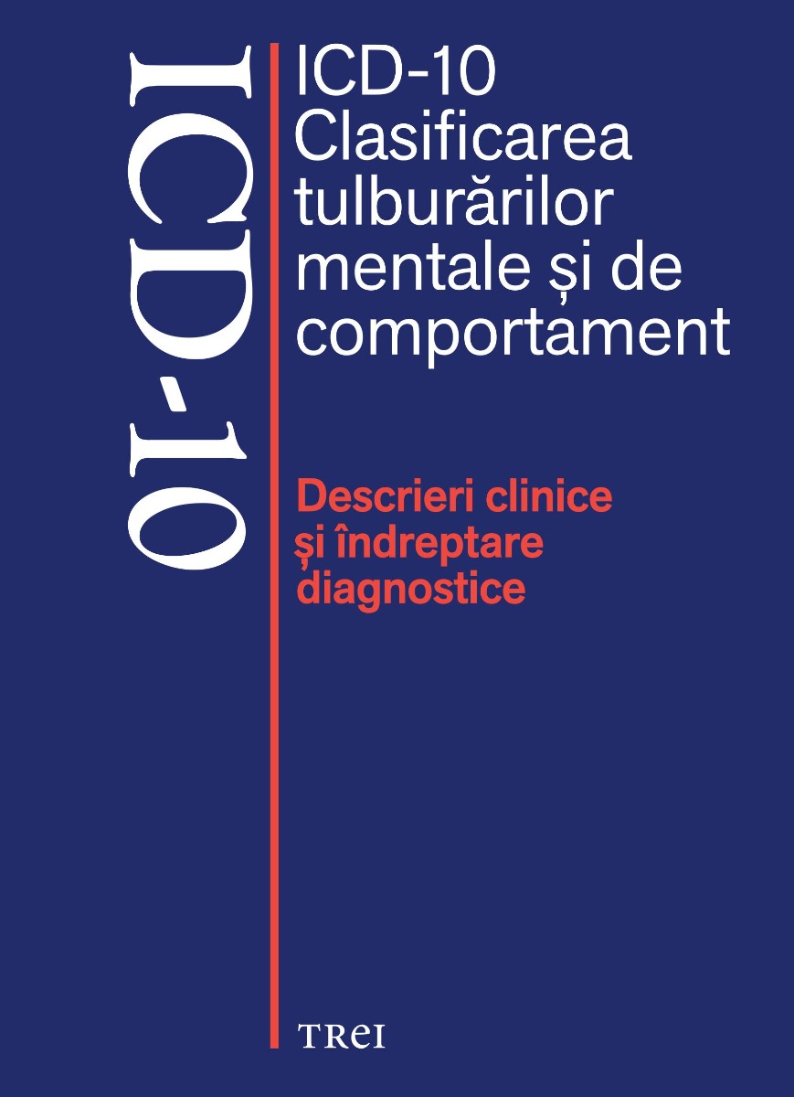 Icd-10. clasificarea tulburarilor mentale si de comportament 