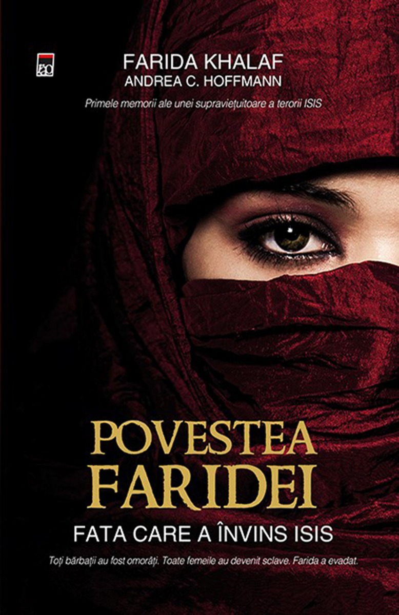 Povestea Faridei. Fata care a invins ISIS, Farida Khalaf, Andrea C. Hoffmann