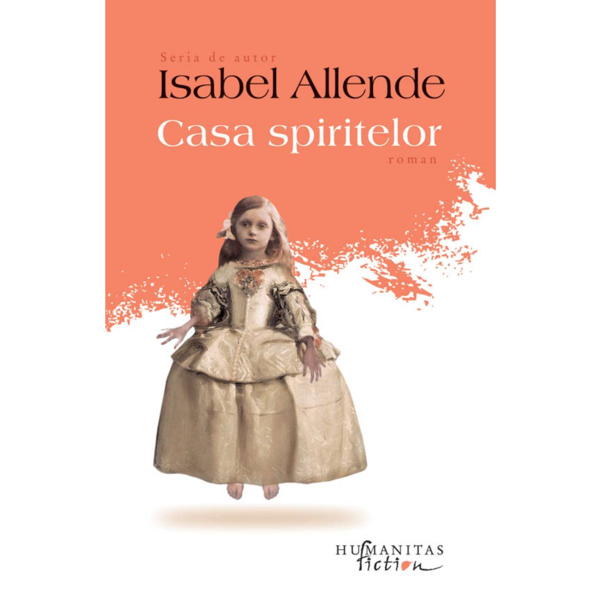 Casa spiritelor, Isabel Allende Humanitas imagine noua