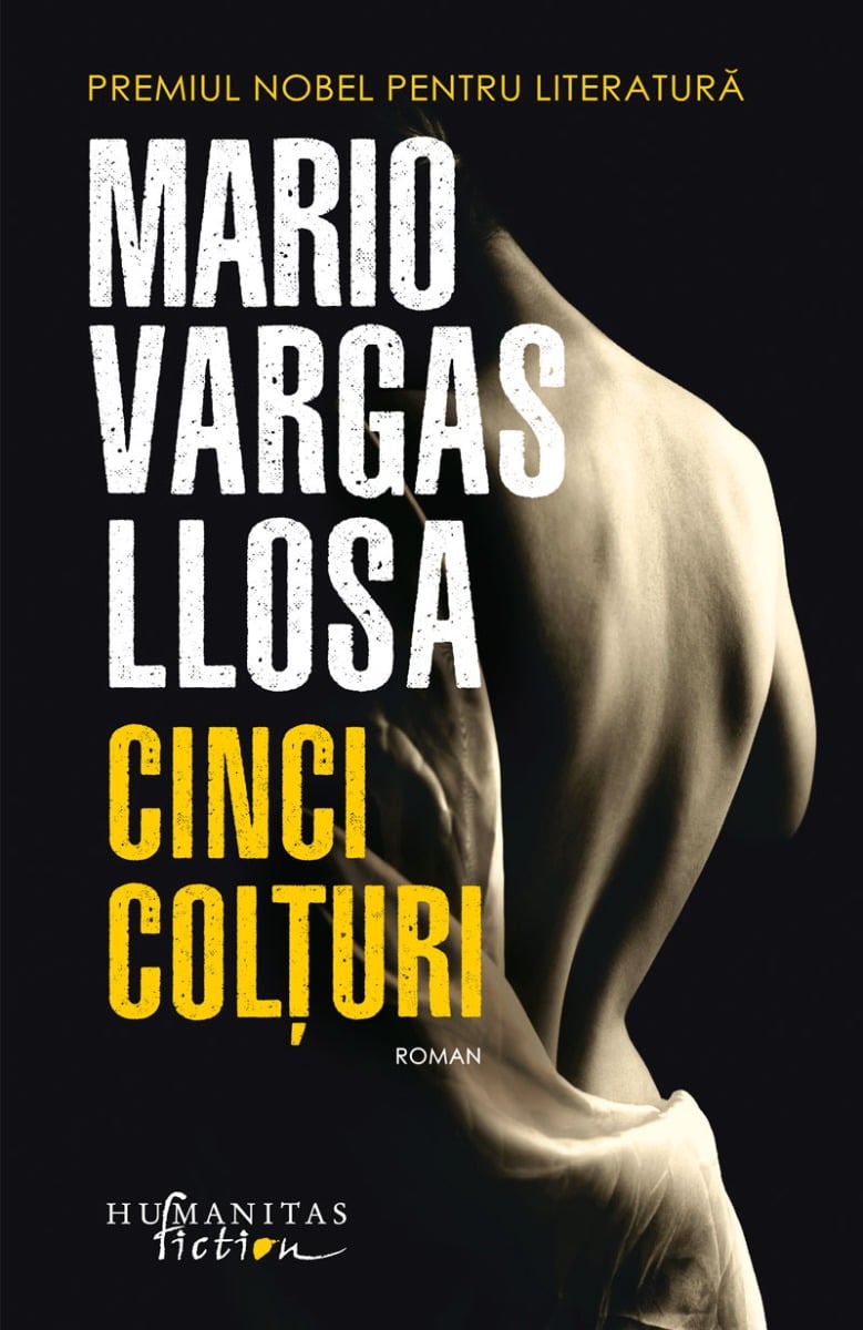 Cinci colturi, Mario Vargas-Llosa Humanitas imagine noua