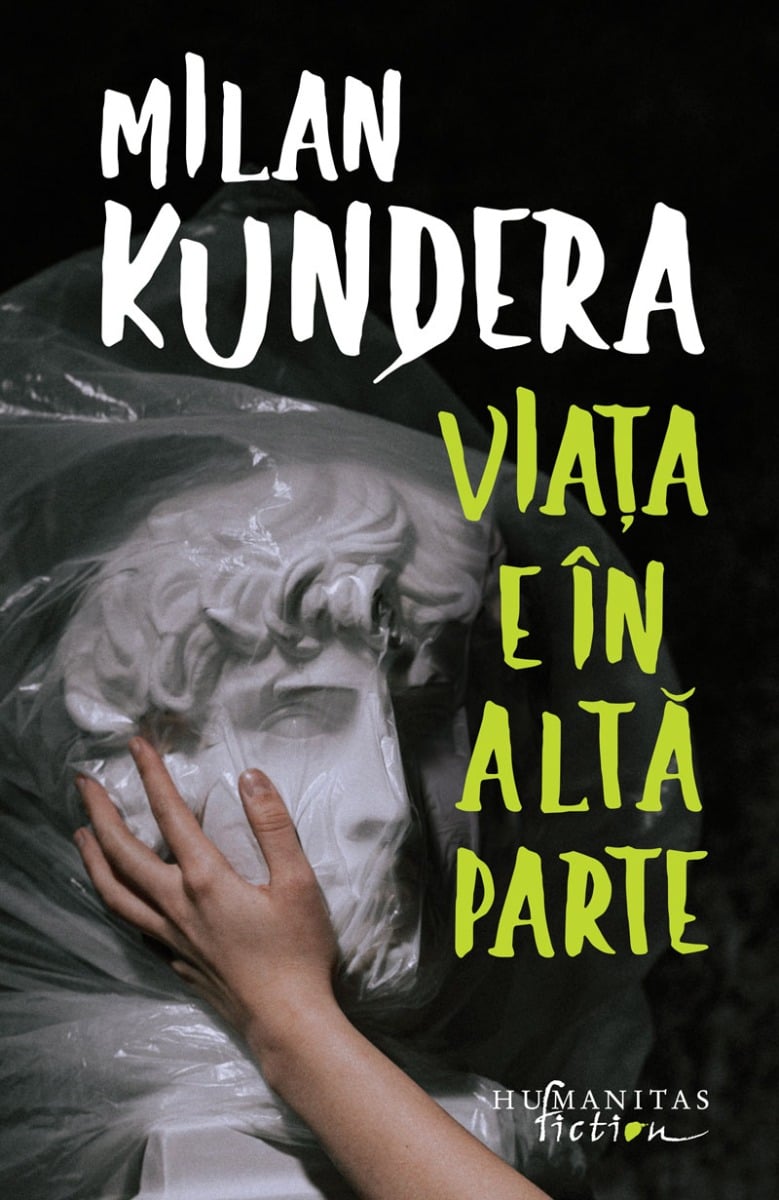 Viata e in alta parte, milan kundera 