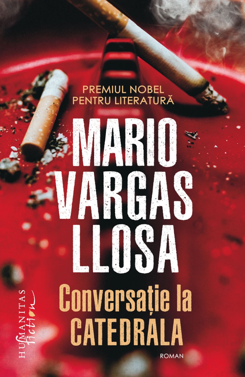 Conversatie la Catedrala, Mario Vargas Llosa Humanitas