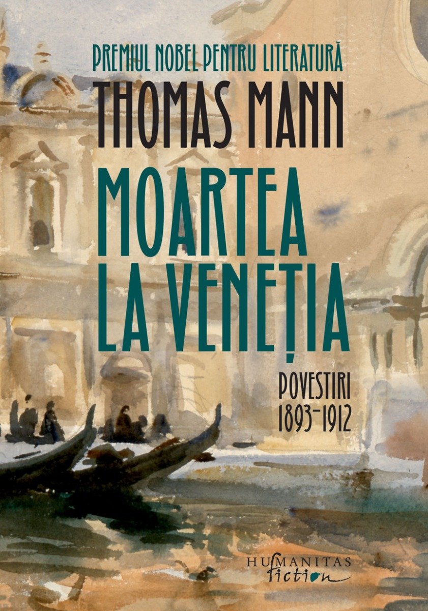 Moartea la venetia. povestiri i, 1893-1912 