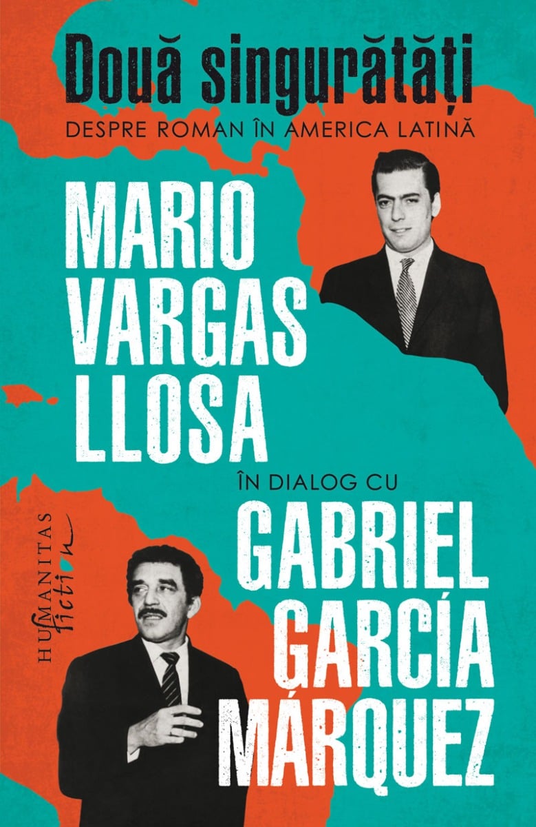 Poze Doua singuratati. Despre roman in America Latina, Mario Vargas Llosa, Gabriel Garcia Marquez