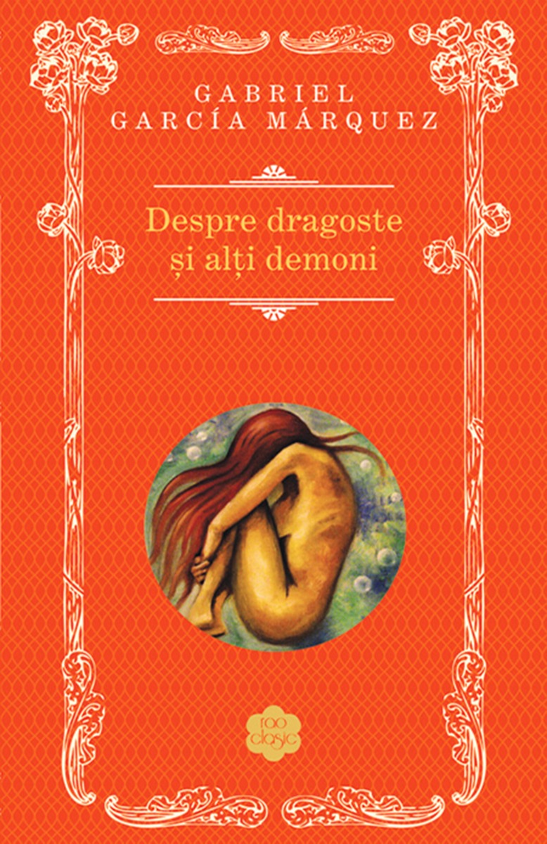 Despre dragoste si alti demoni, gabriel garcia marquez