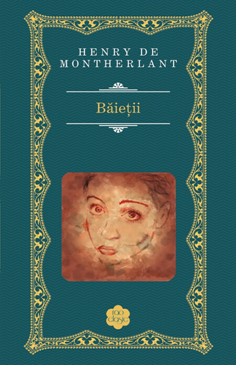 Baietii, Henry de Montherlant