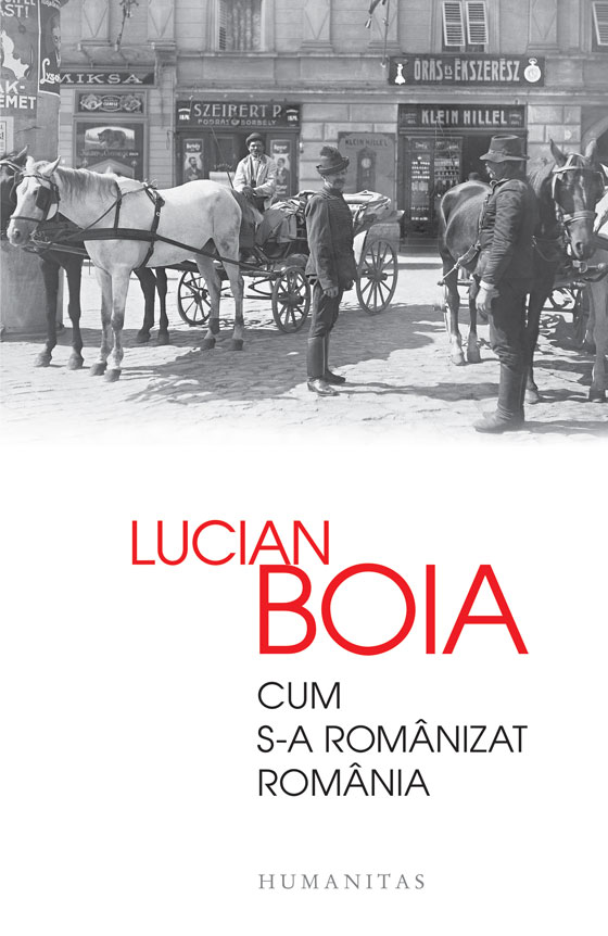 Cum s-a romanizat Romania, Lucian Boia Boia imagine 2022 protejamcopilaria.ro