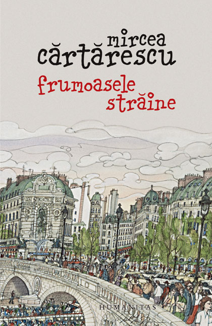 Frumoasele straine, mircea cartarescu 