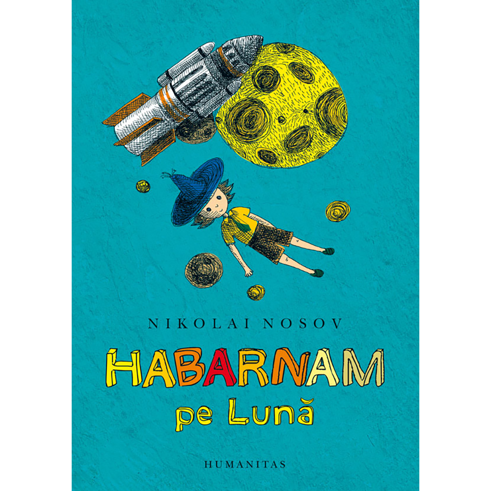 Carte editura humanitas, habarnam pe luna, nikolai nosov