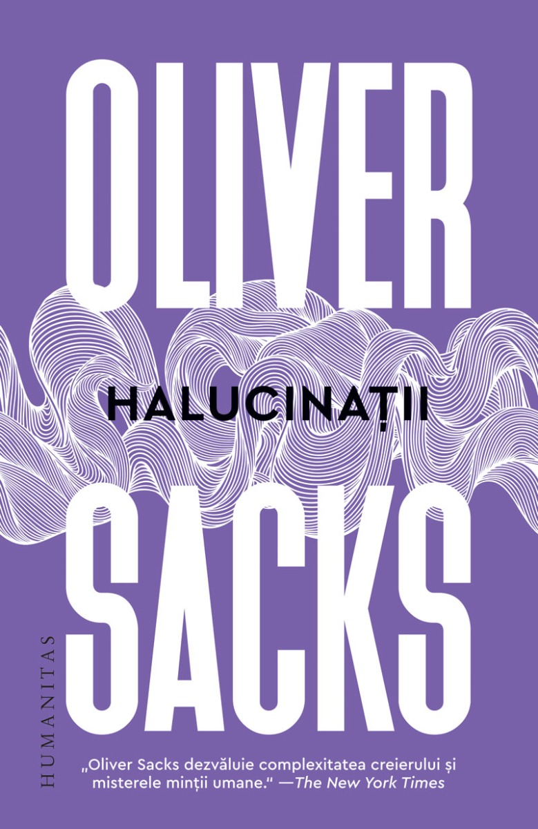 Halucinatii, Oliver Sacks carti imagine 2022 protejamcopilaria.ro