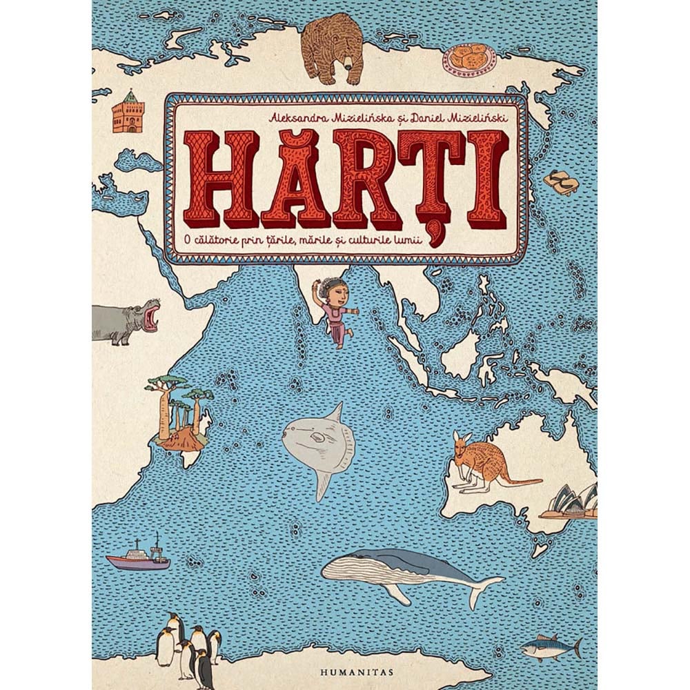 Carte Editura Humanitas, Harti, Aleksandra Mizielinska