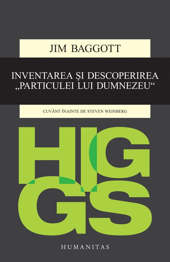 Higgs. inventarea si descoperirea „particulei lui dumnezeu“ 
