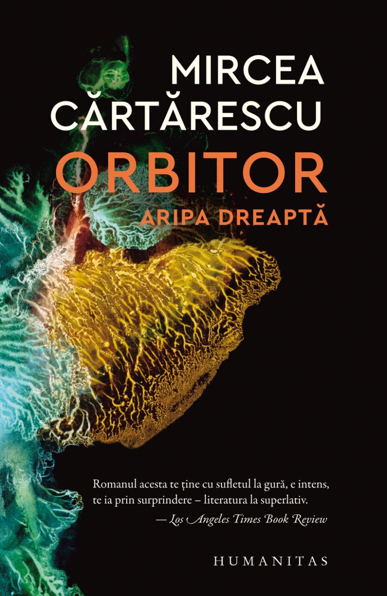 Orbitor. aripa dreapta, mircea cartarescu 