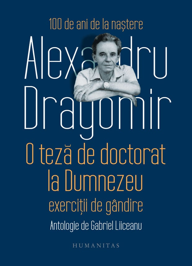 O teza de doctorat la dumnezeu. exercitii de gandire, alexandru dragomir 