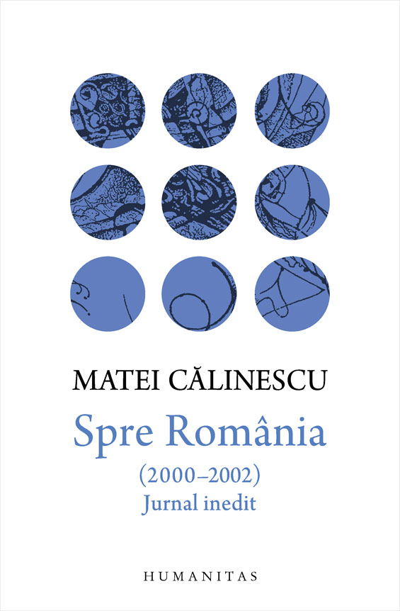 Spre romania (2000-2002), matei calinescu 