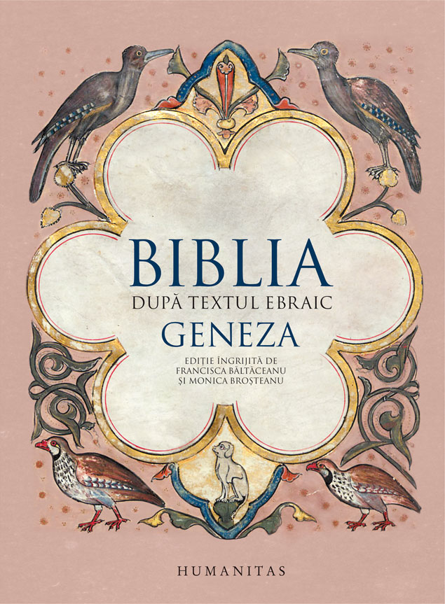 Biblia dupa textul ebraic. geneza 