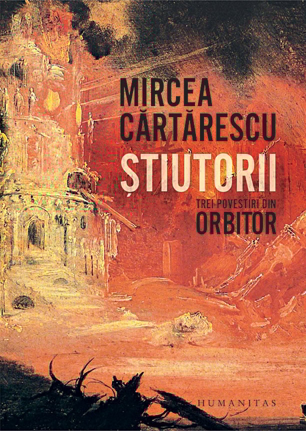 Stiutorii. trei povestiri din orbitor, mircea cartarescu 