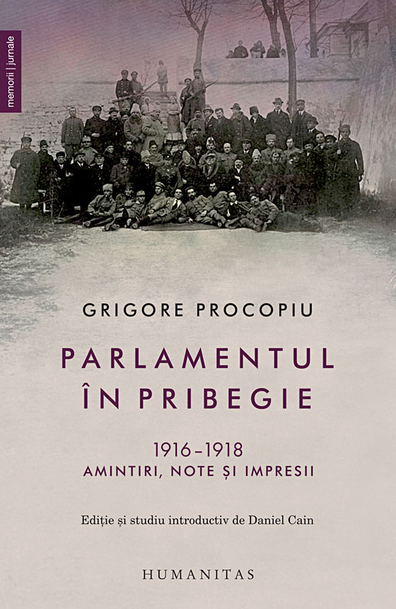 Parlamentul in pribegie, 1916-1918. Amintiri, note si impresii, Grigore Procopiu