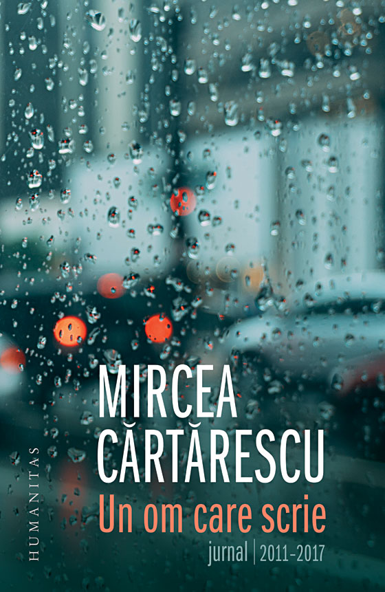 Un om care scrie: Jurnal 2011-2017 Mircea