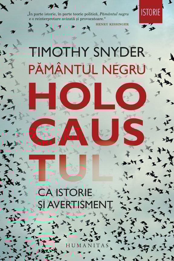 Pamantul negru. holocaustul ca istorie si avertisment, timothy snyder