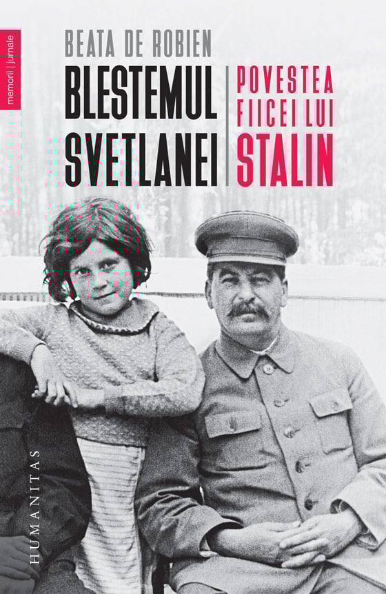 Blestemul svetlanei. povestea fiicei lui stalin, beata de robien 