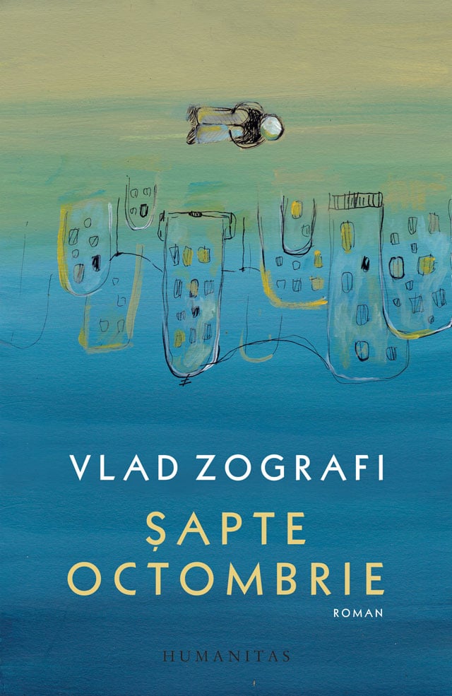 Sapte octombrie, vlad zografi 