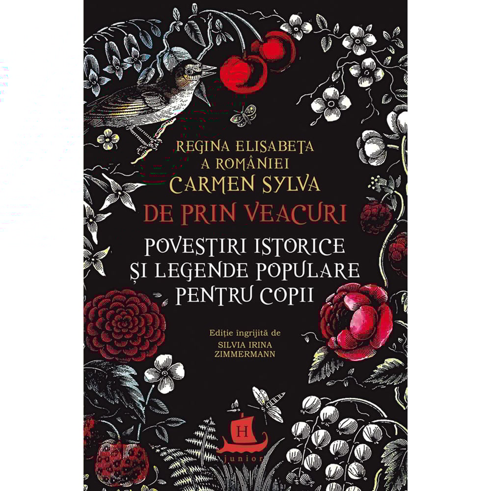 Carte editura humanitas, de prin veacuri: povestiri istorice si legende, carmen sylva