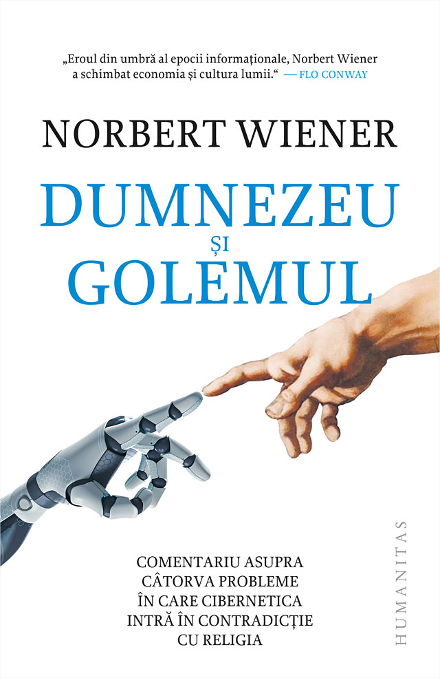 Dumnezeu si Golemul, Norbert Wiener Humanitas imagine 2022
