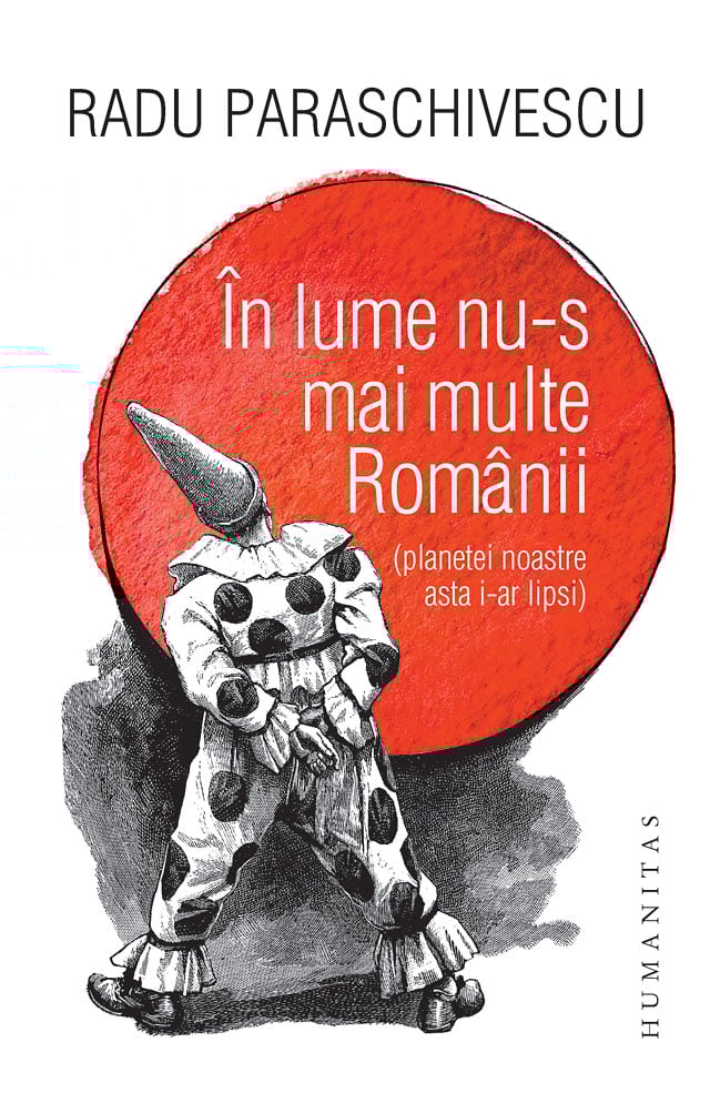 In lume nu-s mai multe romanii, radu paraschivescu 