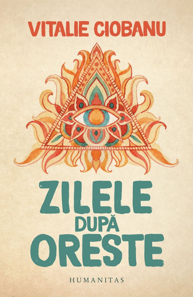 Zilele dupa oreste, vitalie ciobanu 