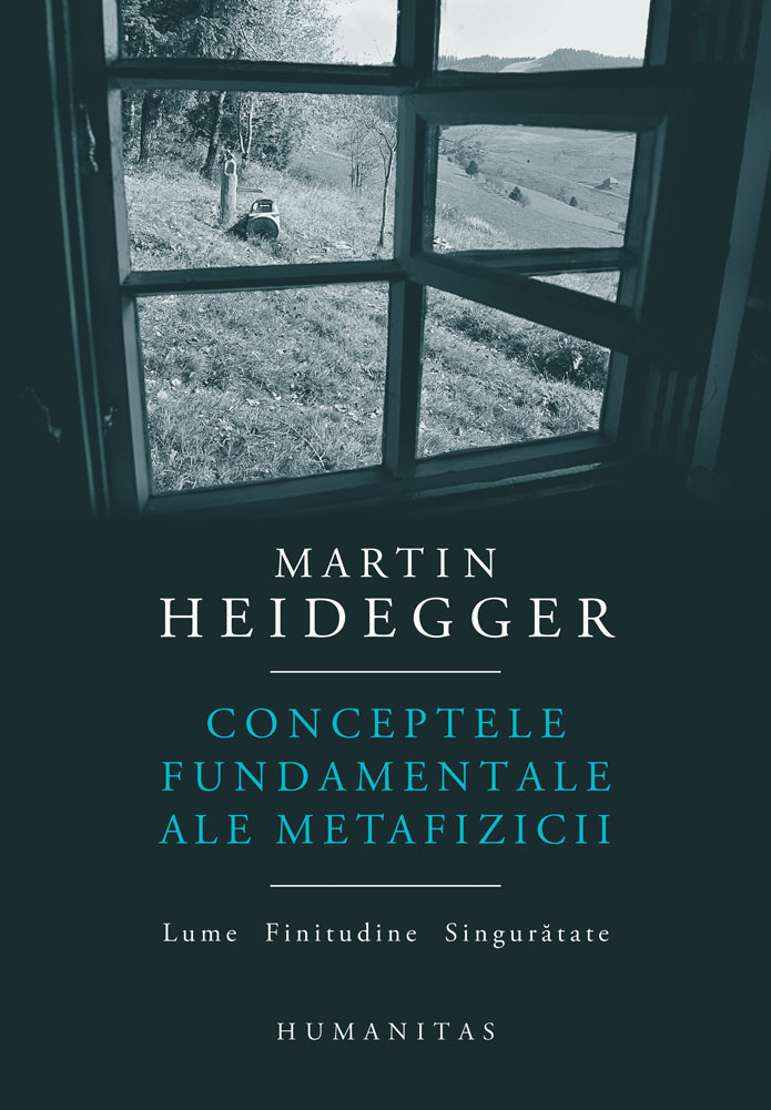 Conceptele fundamentale ale metafizicii, Martin Heidegger ale imagine noua responsabilitatesociala.ro