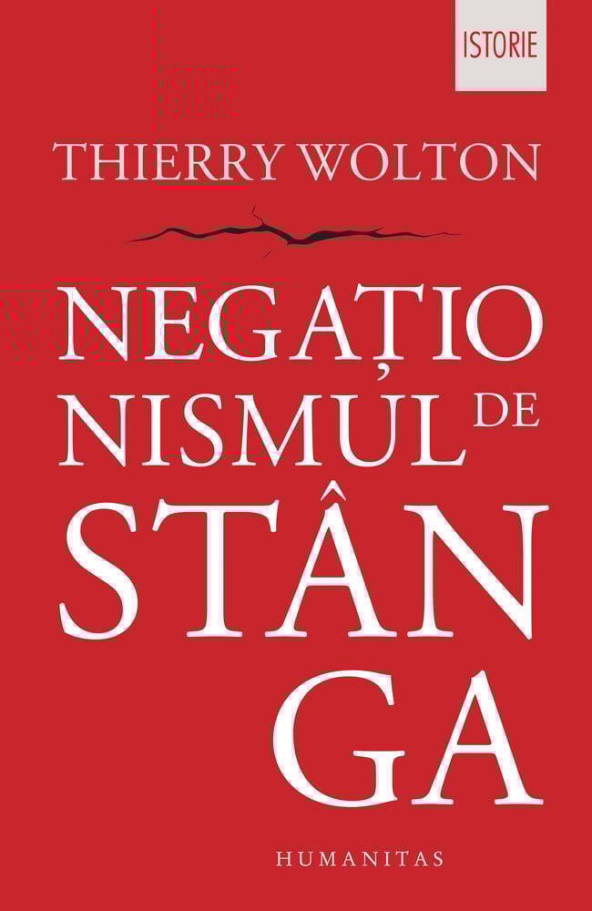 Negationismul de stanga, thierry wolton 