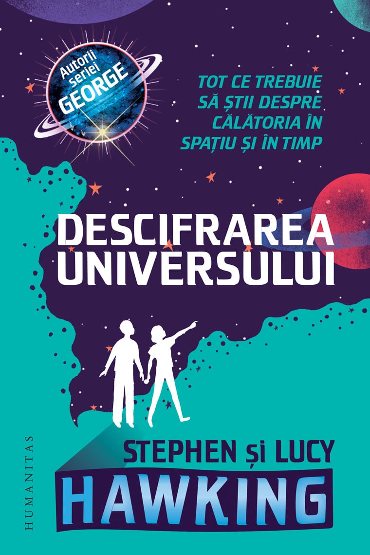 Descifrarea Universului, Stephen Hawking si Lucy Hawking Carti pentru copii 2023-09-21