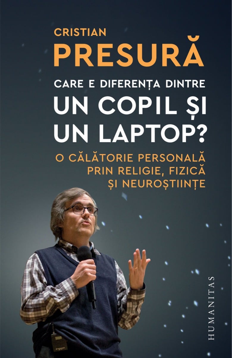 Care este diferenta intre un laptop si un copil, Cristian Presura Carti pentru oameni mari 2023-10-01 3