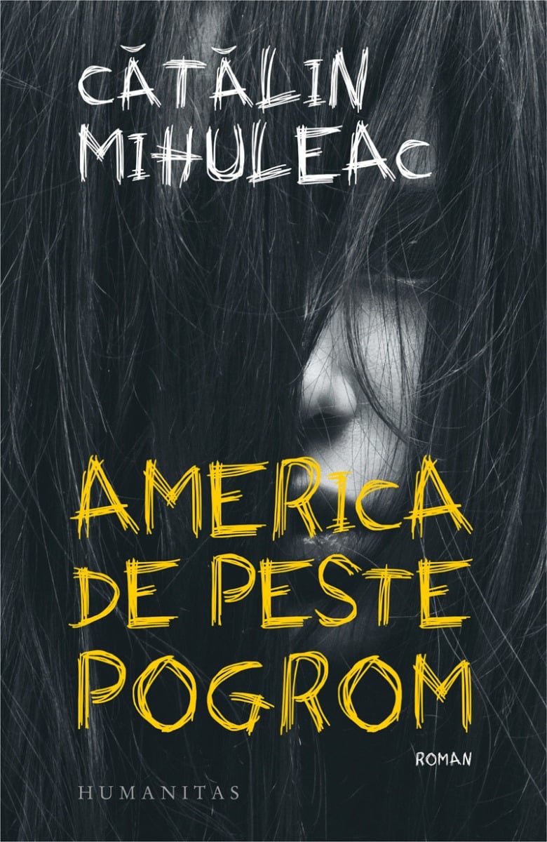 America de peste pogrom, catalin mihuleac 