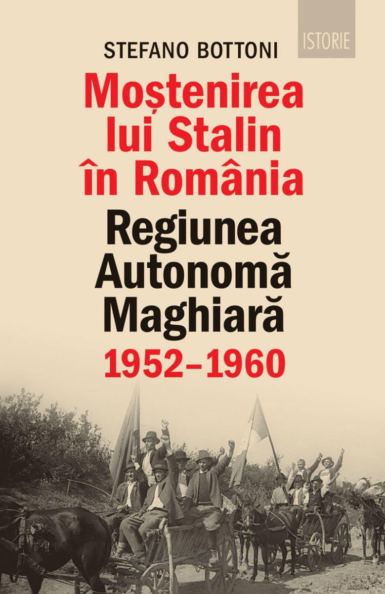 Mostenirea lui stalin in romania. regiunea autonoma maghiara, 1952-1960 