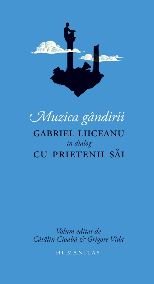 Muzica gandirii, Gabriel Liiceanu in dialog cu prietenii sai Carti pentru oameni mari 2023-09-21