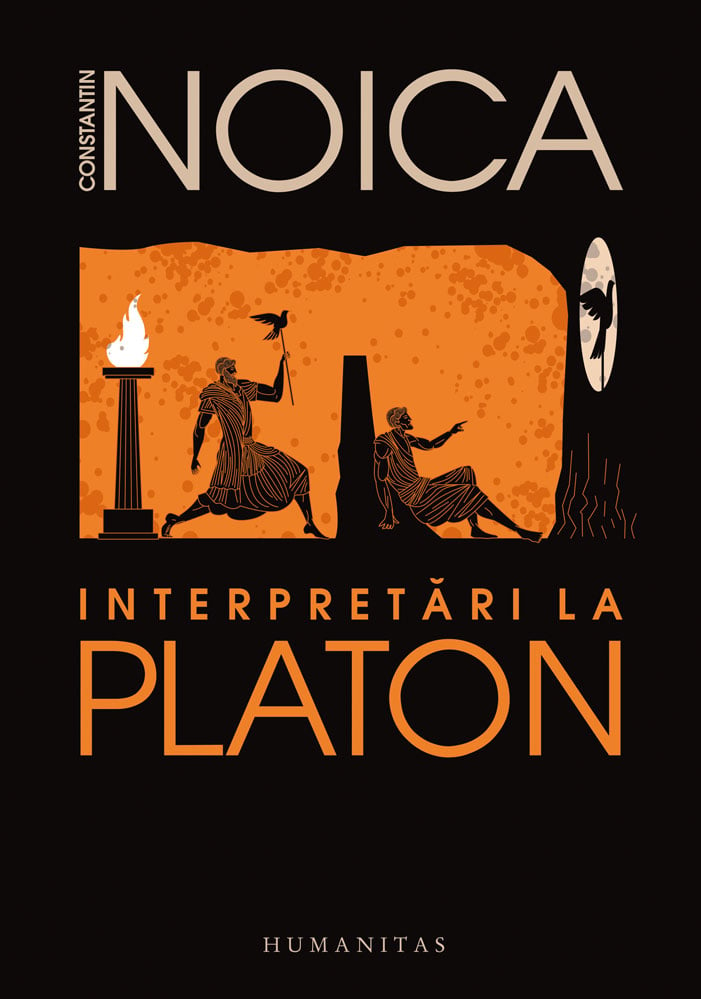 Interpretari la Platon, Constantin Noica Humanitas imagine noua